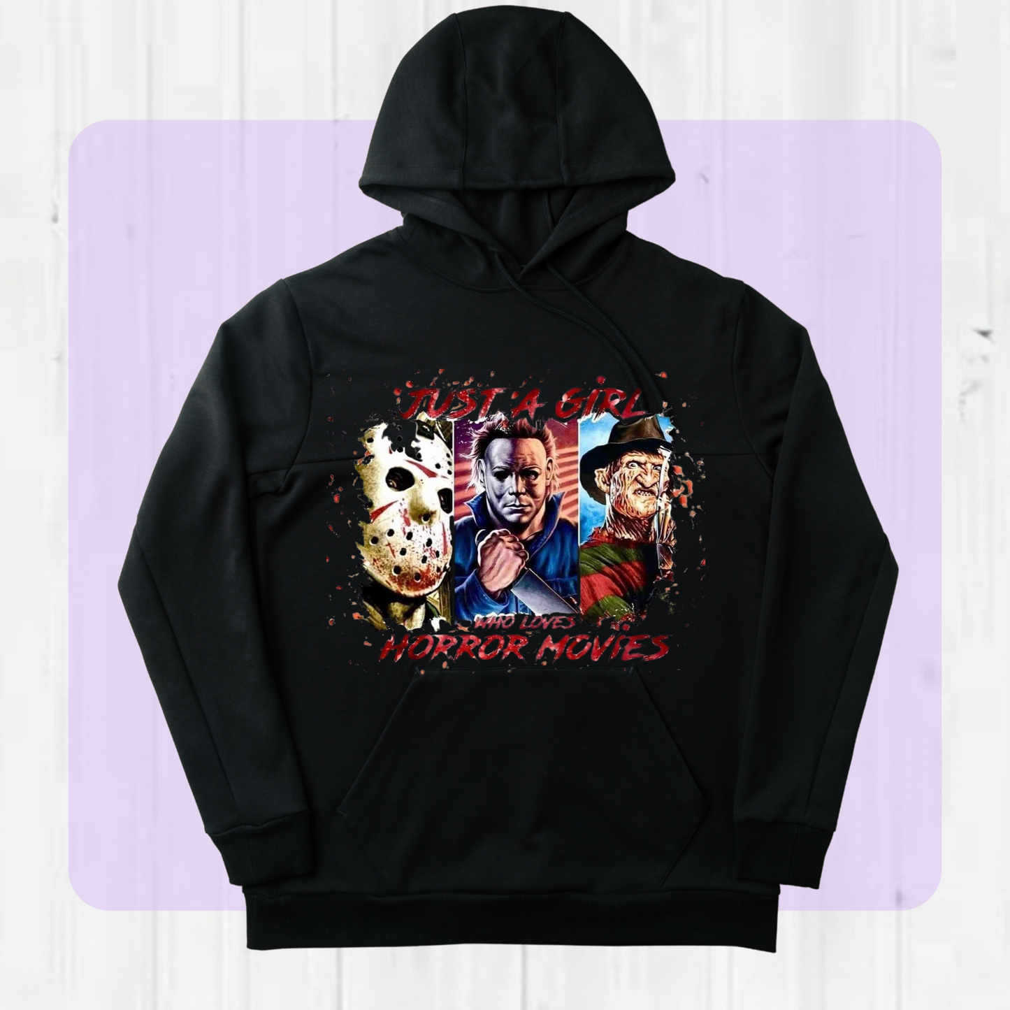 Just a Girl HORROR HOODIE/TSHIRT