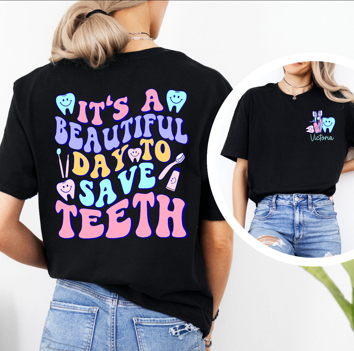 It’s a Beautiful Day to Save Teeth Shirt/ Sweater