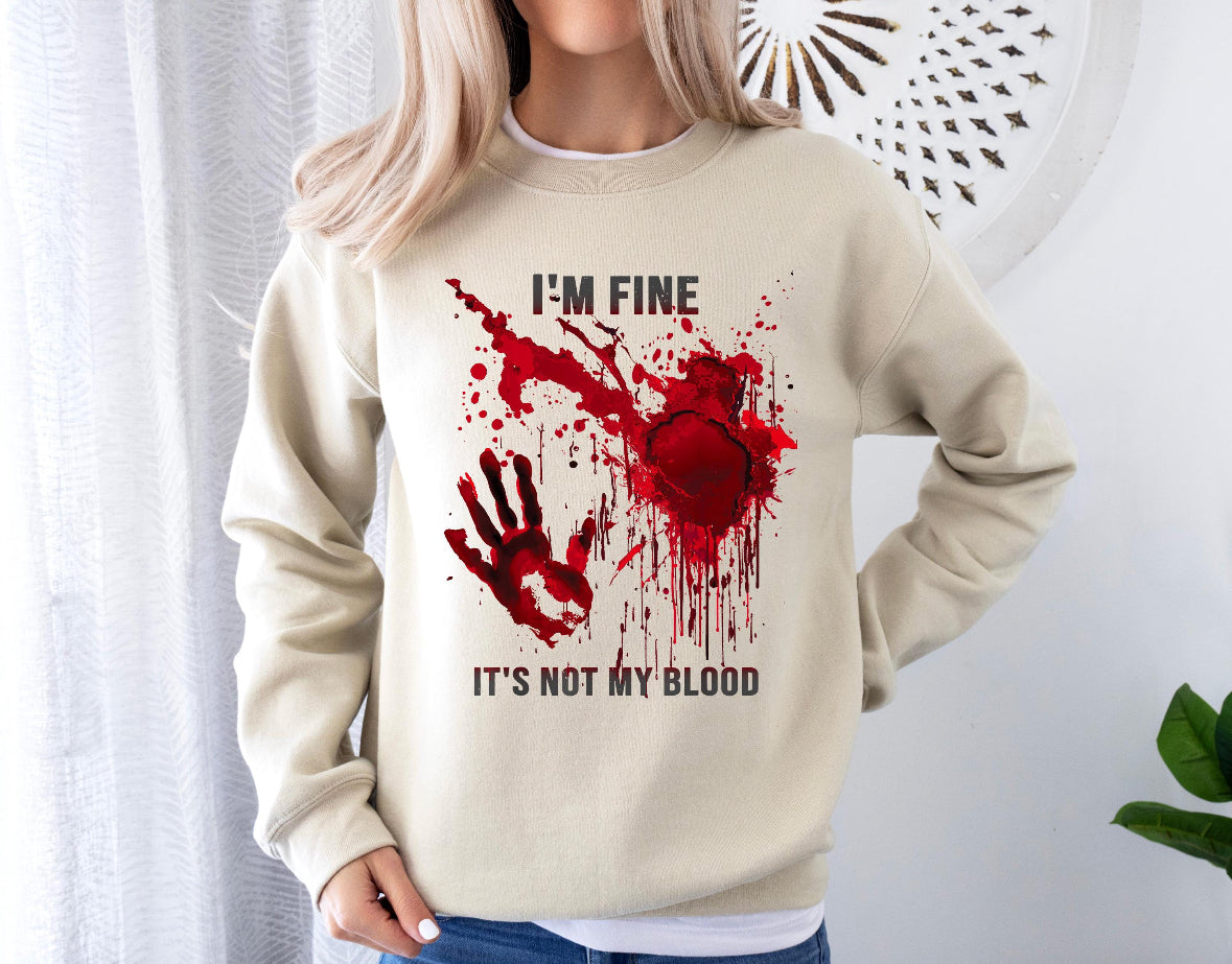 Not My Blood Shirt / Sweater