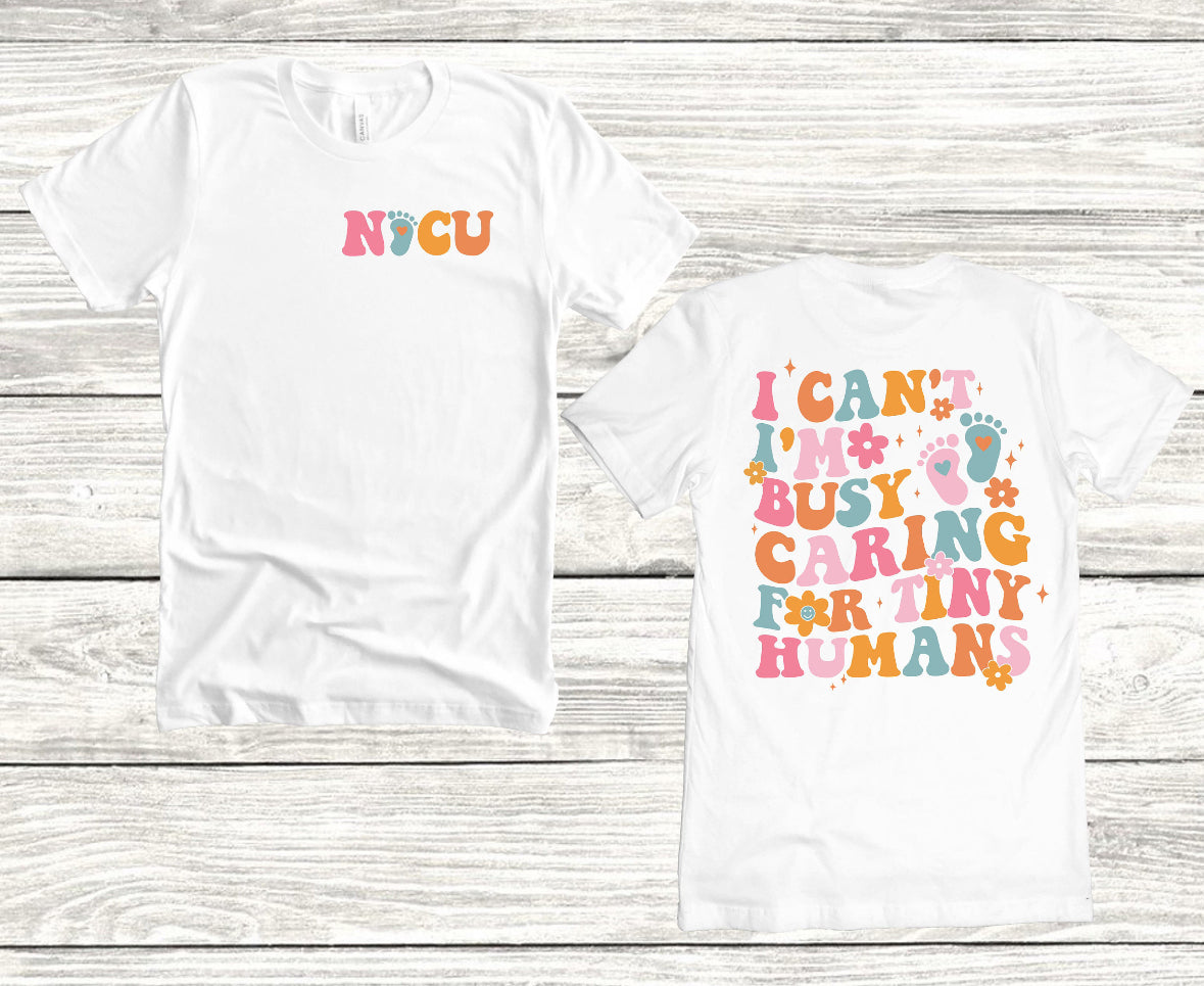 NICU Caring for tiny human Shirt/ Sweater